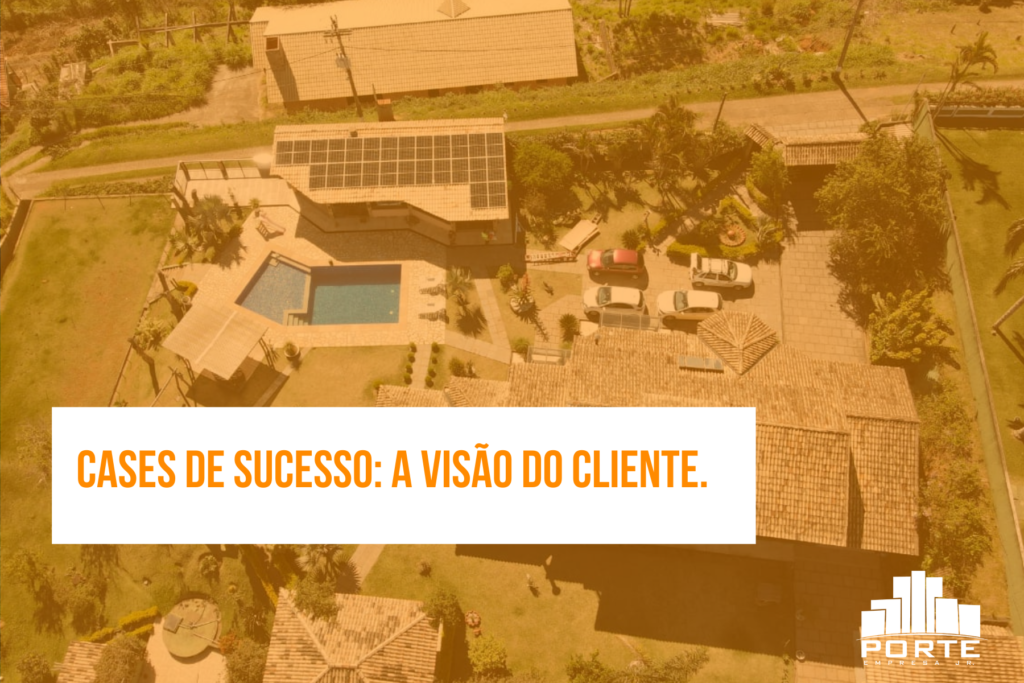 Cases de sucesso: A visão do cliente.