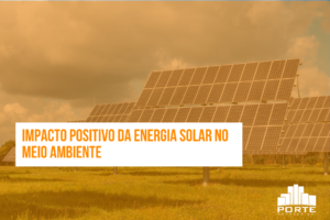 Impacto positivo da energia solar no meio ambiente